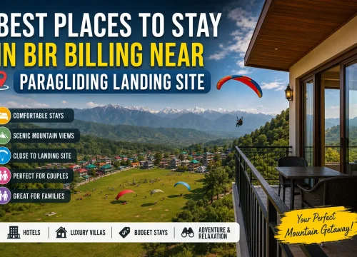 Best Hotels & Villas in Bir Billing Near Paragliding Landing Site (2026 Guide)